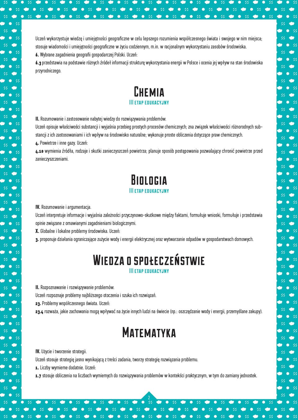 3 przedstawia na podstawie różnych źródeł informacji strukturę wykorzystania energii w Polsce i ocenia jej wpływ na stan środowiska przyrodniczego. Chemia III etap edukacyjny II.
