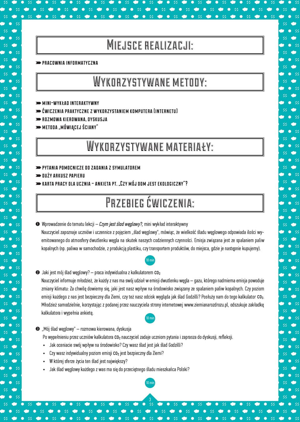 Przebieg ćwiczenia: 1 Wprowadzenie do tematu lekcji Czym jest ślad węglowy?