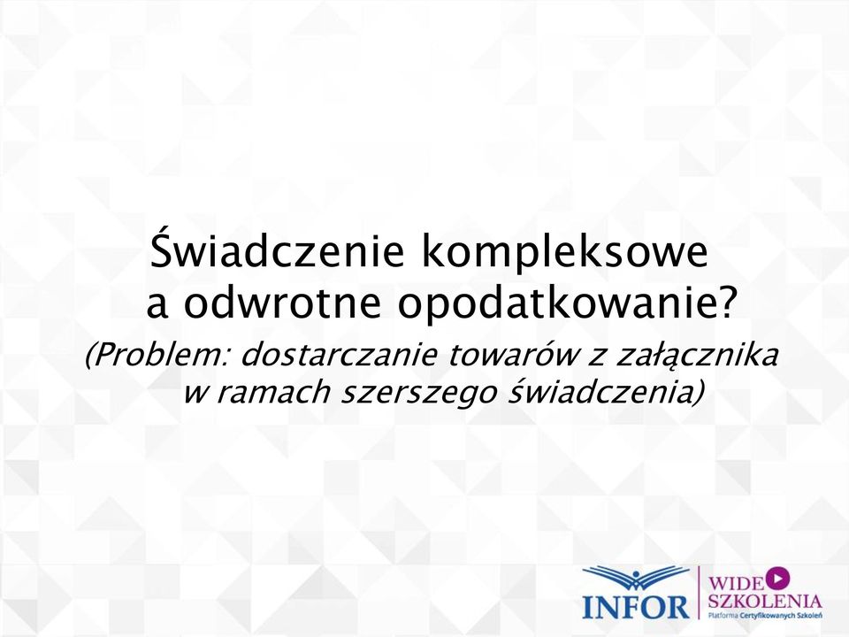 (Problem: dostarczanie towarów