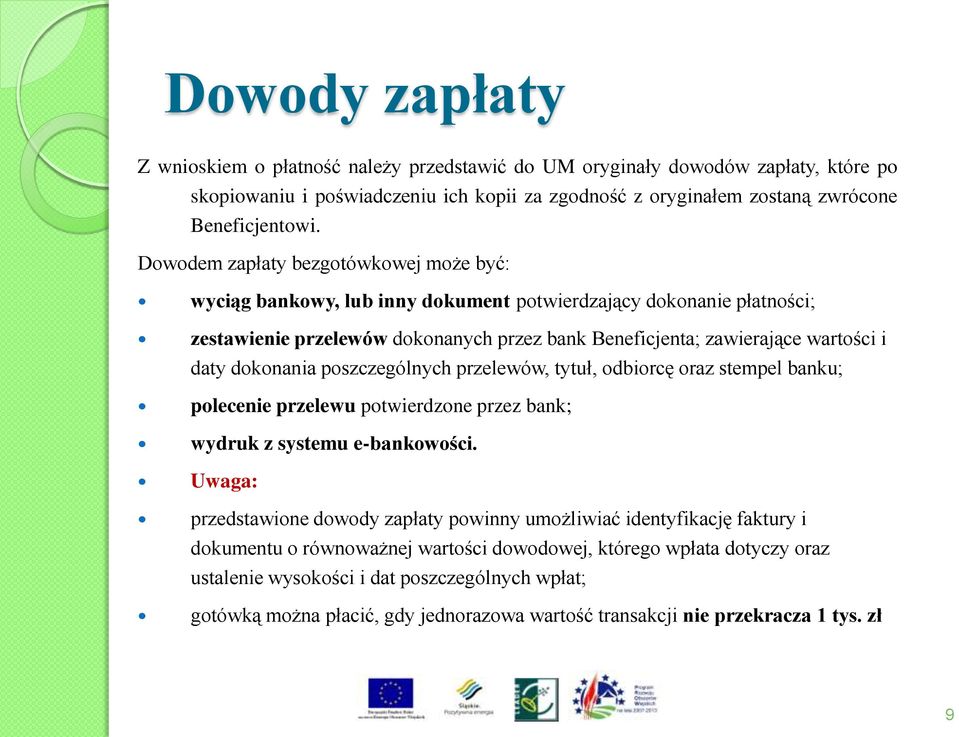 dokonania poszczególnych przelewów, tytuł, odbiorcę oraz stempel banku; polecenie przelewu potwierdzone przez bank; wydruk z systemu e-bankowości.