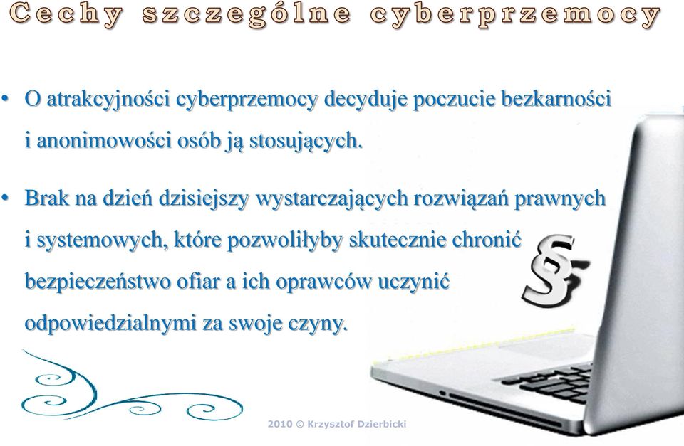 Brak na dzień dzisiejszy wystarczających rozwiązań prawnych i