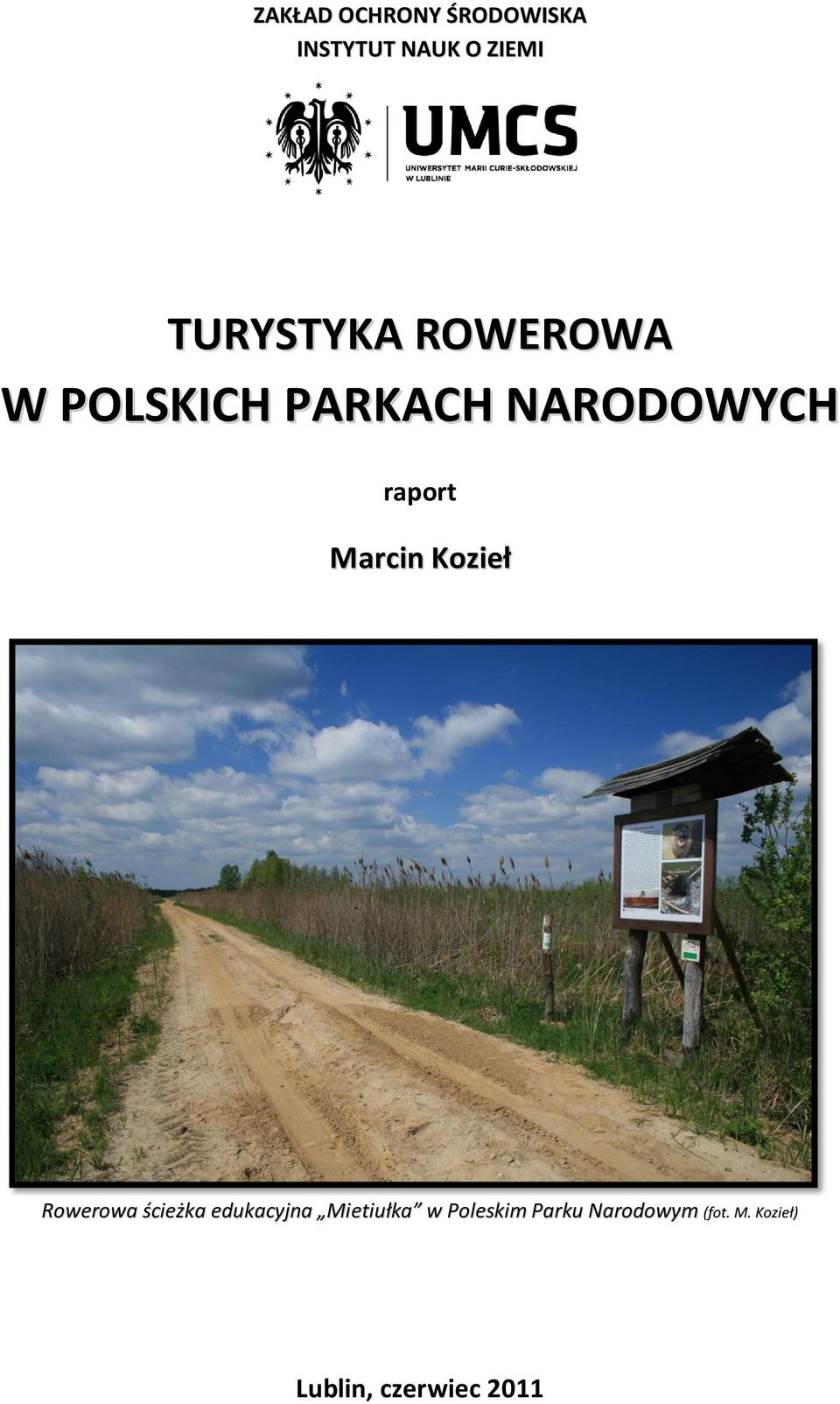 Marcin Kozieł Rowerowa ścieżka edukacyjna Mietiułka w