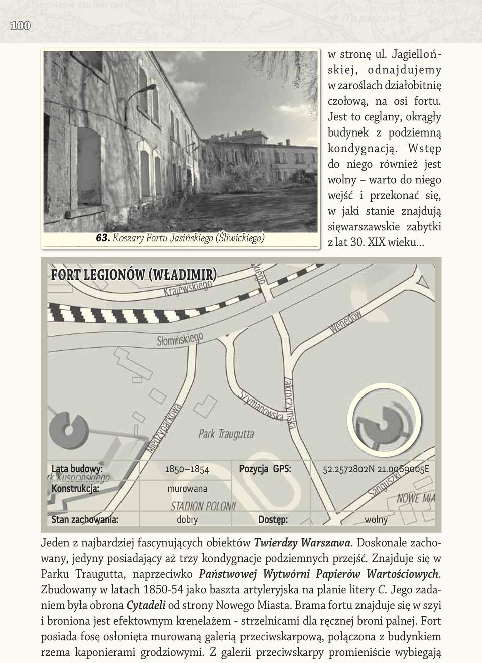 .. FORT LEGIONÓW (WŁADIMIR) Lata budowy: 1850 1854 Pozycja GPS: 52.2572802N 21.