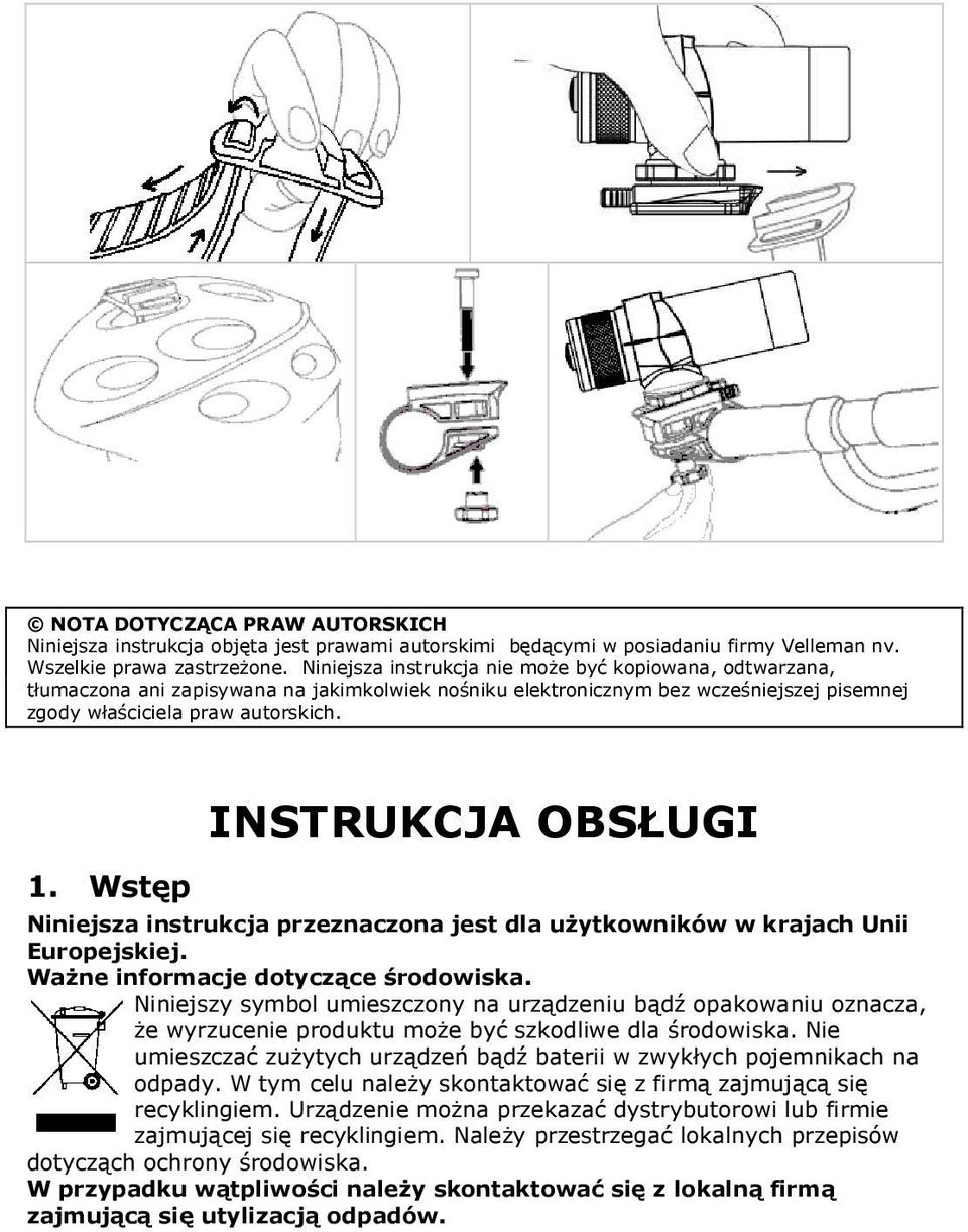 Wstęp INSTRUKCJA OBSŁUGI Niniejsza instrukcja przeznaczona jest dla użytkowników w krajach Unii Europejskiej. Ważne informacje dotyczące środowiska.