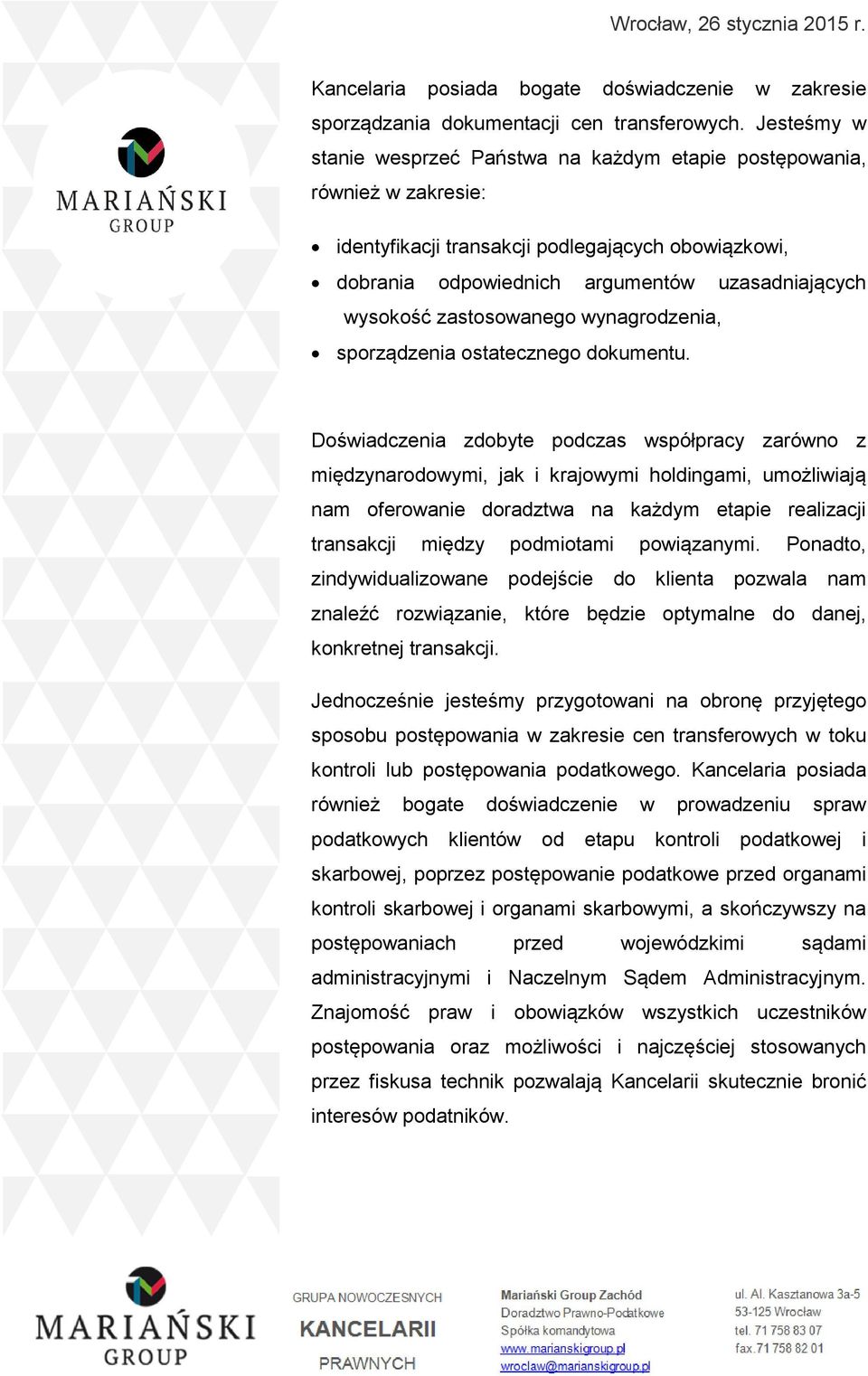 zastosowanego wynagrodzenia, sporządzenia ostatecznego dokumentu.