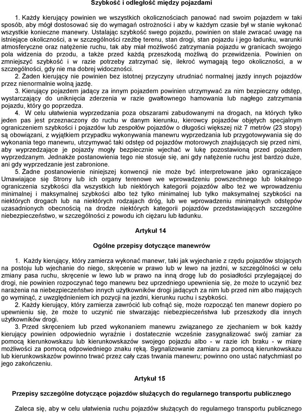 konieczne manewry.