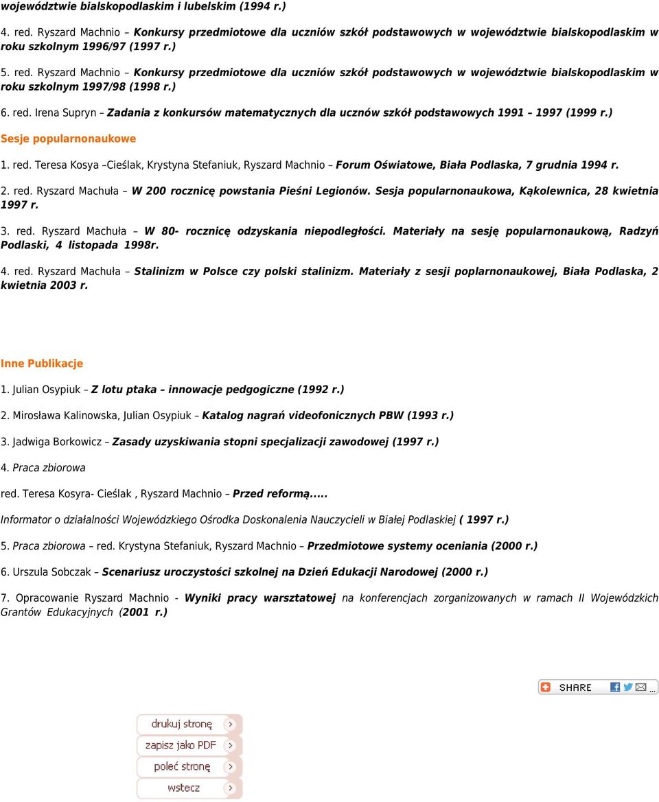 Irena Supryn Zadania z konkursów matematycznych dla ucznów szkół podstawowych 1991 1997 (1999 r.) Sesje popularnonaukowe 1. red.