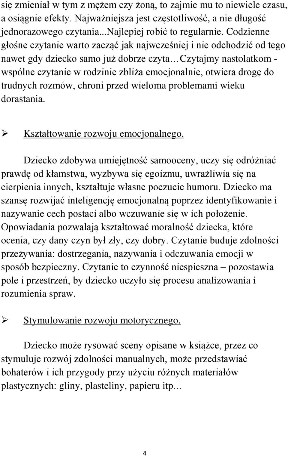 drogę do trudnych rozmów, chroni przed wieloma problemami wieku dorastania. Kształtowanie rozwoju emocjonalnego.