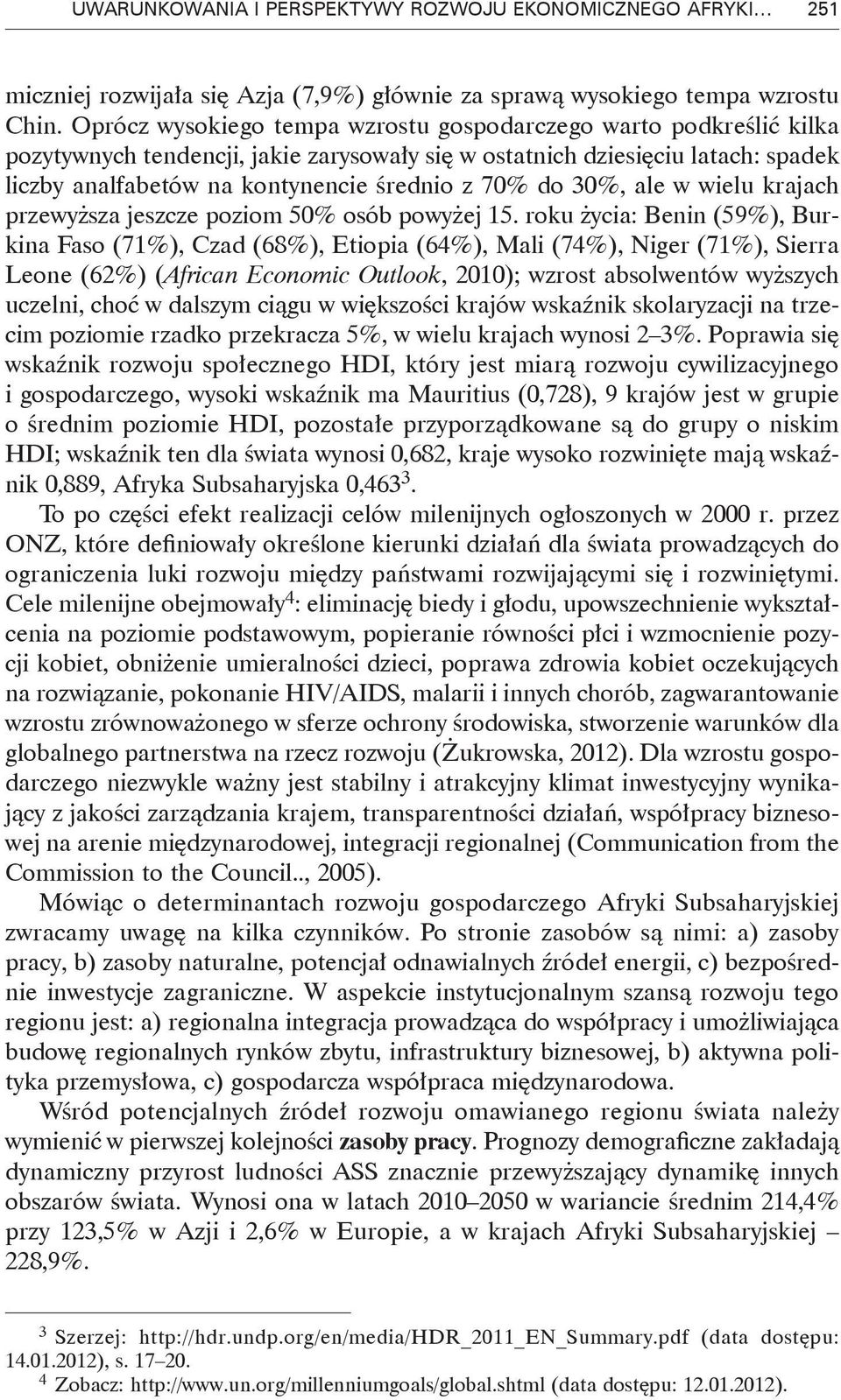 do 30%, ale w wielu krajach przewyższa jeszcze poziom 50% osób powyżej 15.