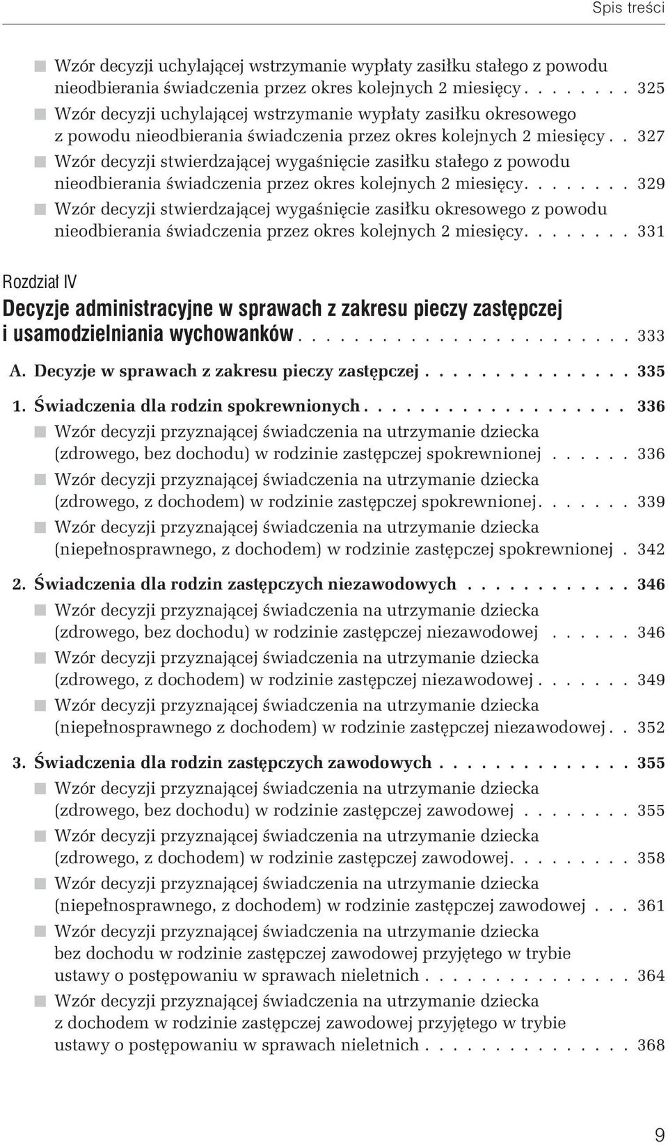 . 327 t Wzór decyzji stwierdzającej wygaśnięcie zasiłku stałego z powodu nieodbierania świadczenia przez okres kolejnych 2 miesięcy.