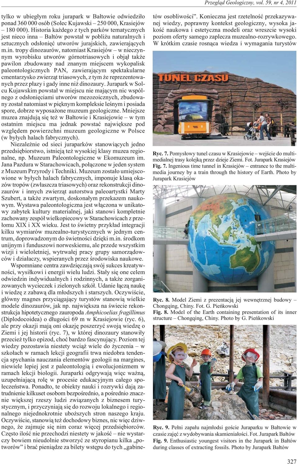 a Ba³tów powsta³ w pobli u naturalnych i sztucznych ods³oniêæ utworów jurajskich, zawieraj¹cych m.in.