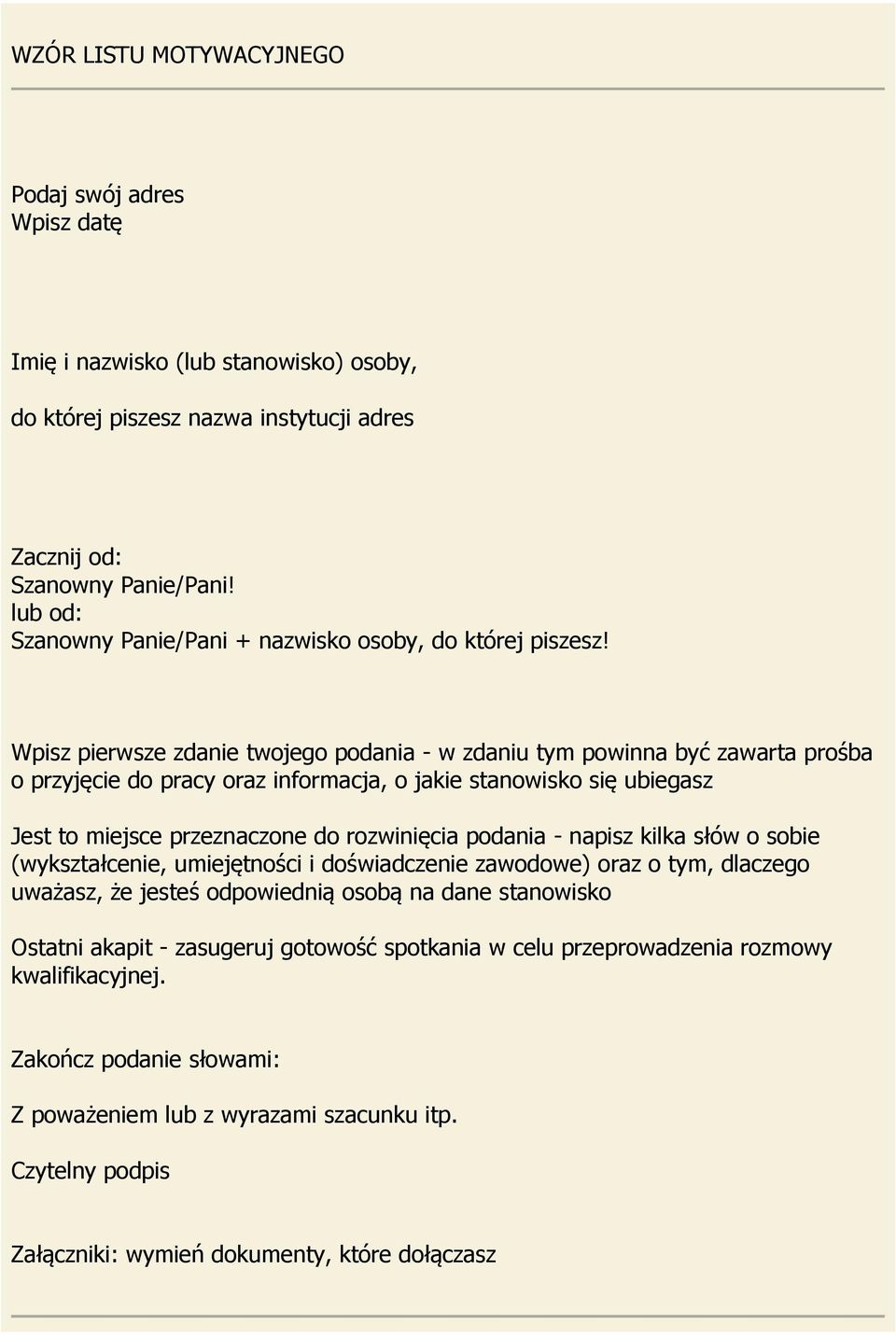 Wpisz pierwsze zdanie twojego podania - w zdaniu tym powinna być zawarta prośba o przyjęcie do pracy oraz informacja, o jakie stanowisko się ubiegasz Jest to miejsce przeznaczone do rozwinięcia