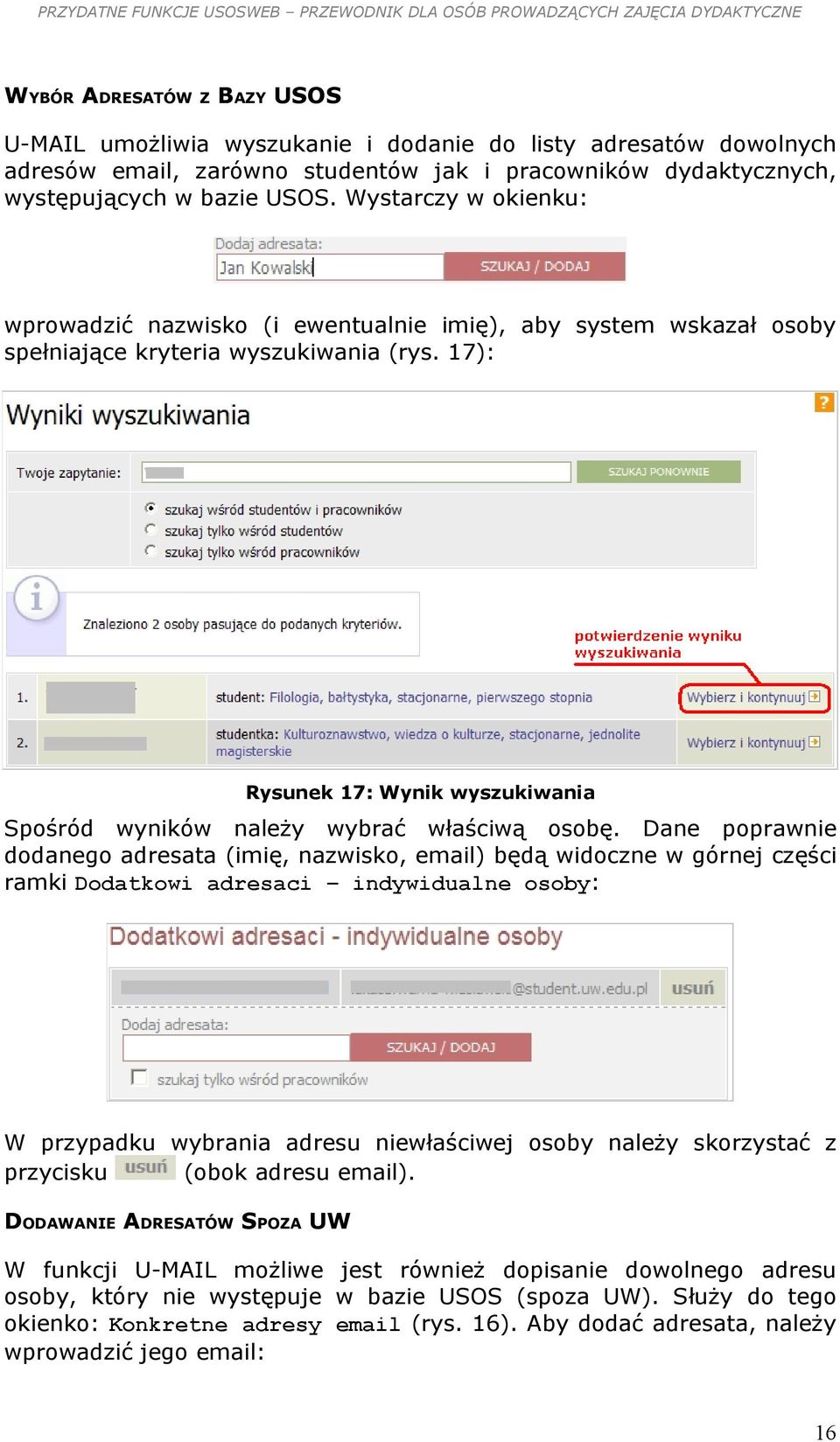 17): Rysunek 17: Wynik wyszukiwania Spośród wyników należy wybrać właściwą osobę.