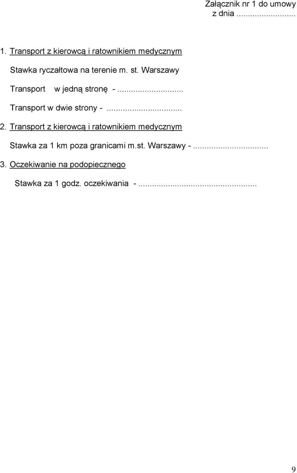 Transport z kierowcą i ratownikiem medycznym Stawka ryczałtowa na terenie m. st.