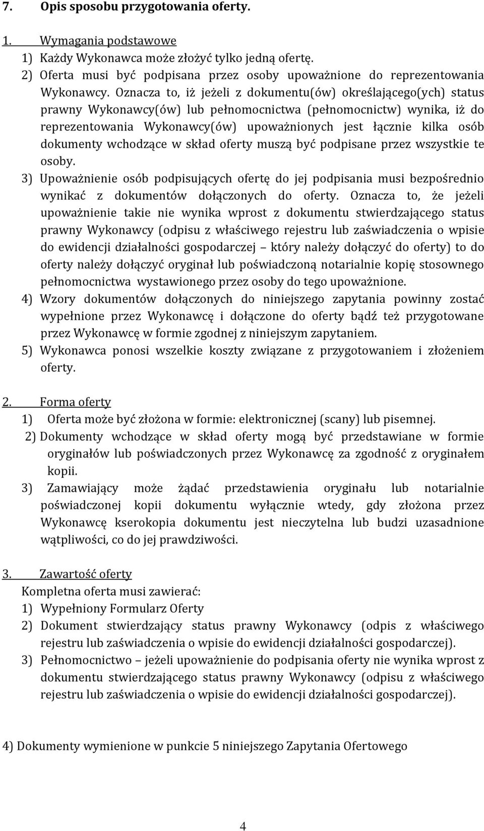 osób dokumenty wchodzące w skład oferty muszą być podpisane przez wszystkie te osoby.