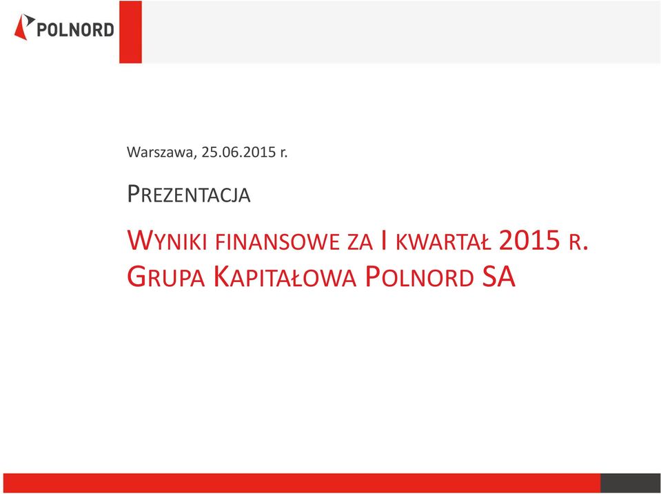 FINANSOWE ZA I KWARTAŁ