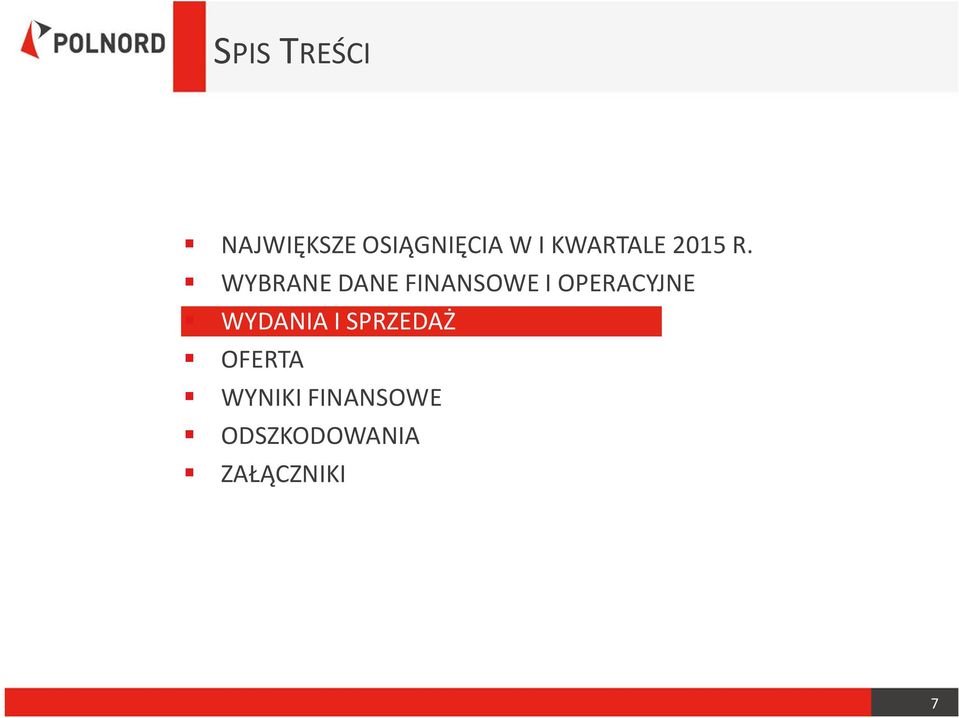 WYBRANE DANE FINANSOWE I OPERACYJNE