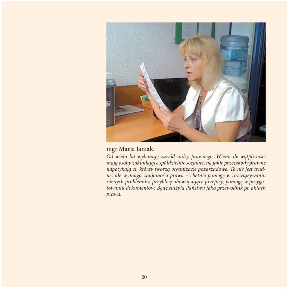 ci, którzy tworzą organizacje pozarządowe.