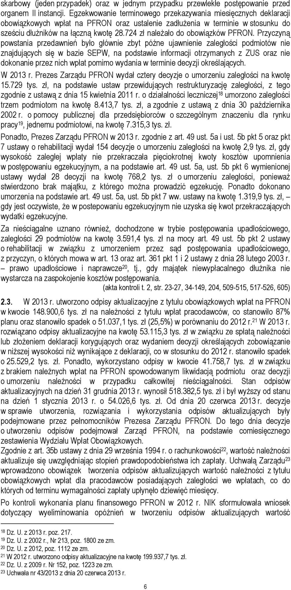 724 zł należało do obowiązków PFRON.