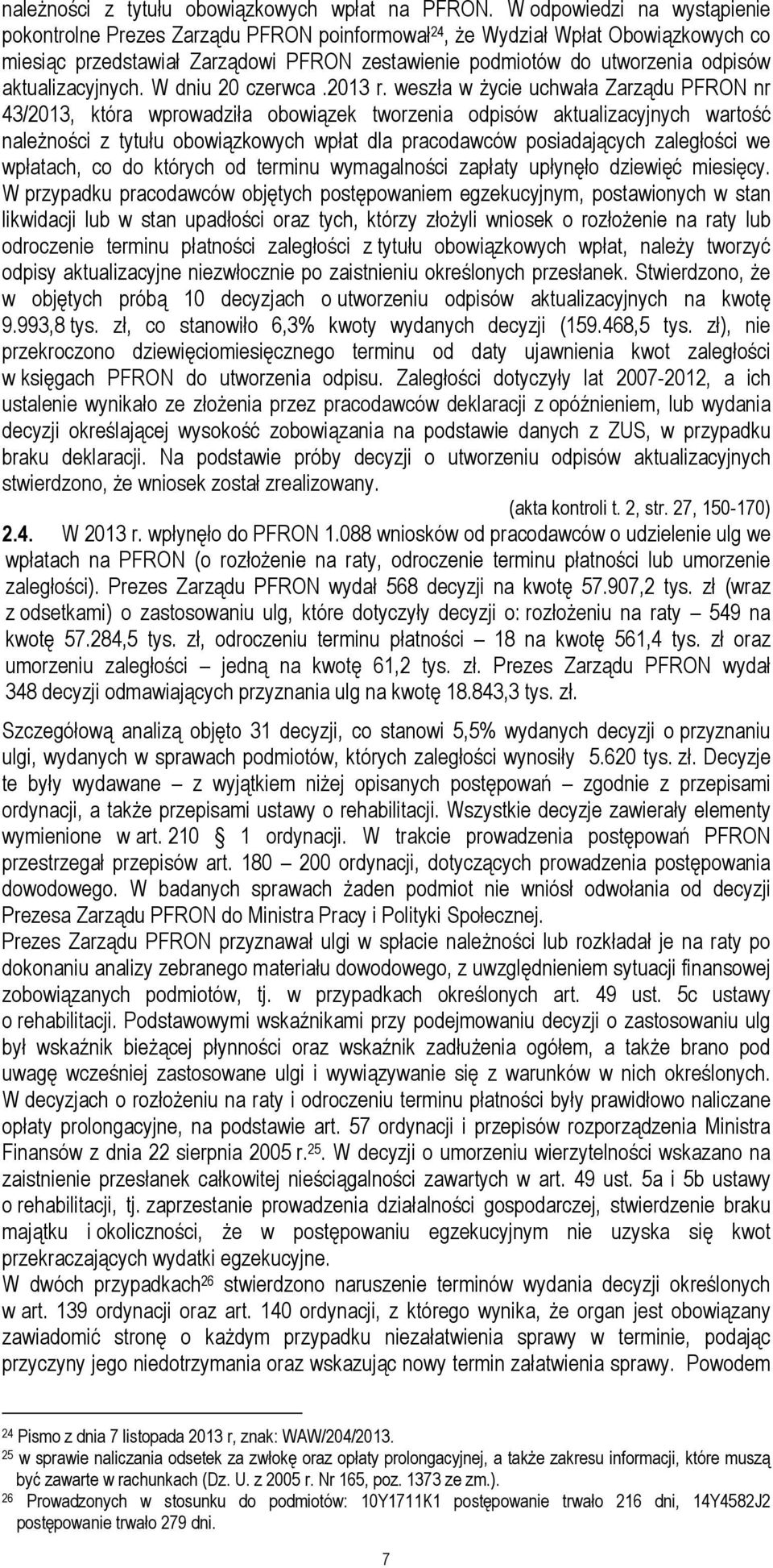 aktualizacyjnych. W dniu 20 czerwca.2013 r.