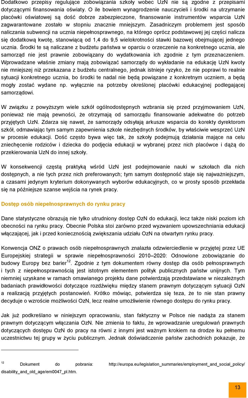 mniejszym.