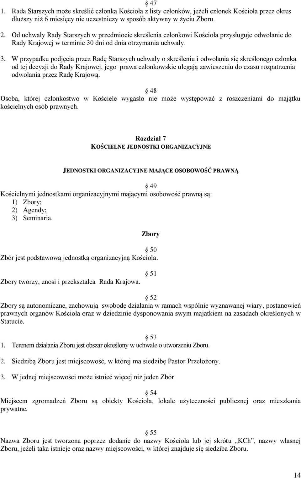 dni od dnia otrzymania uchwały. 3.