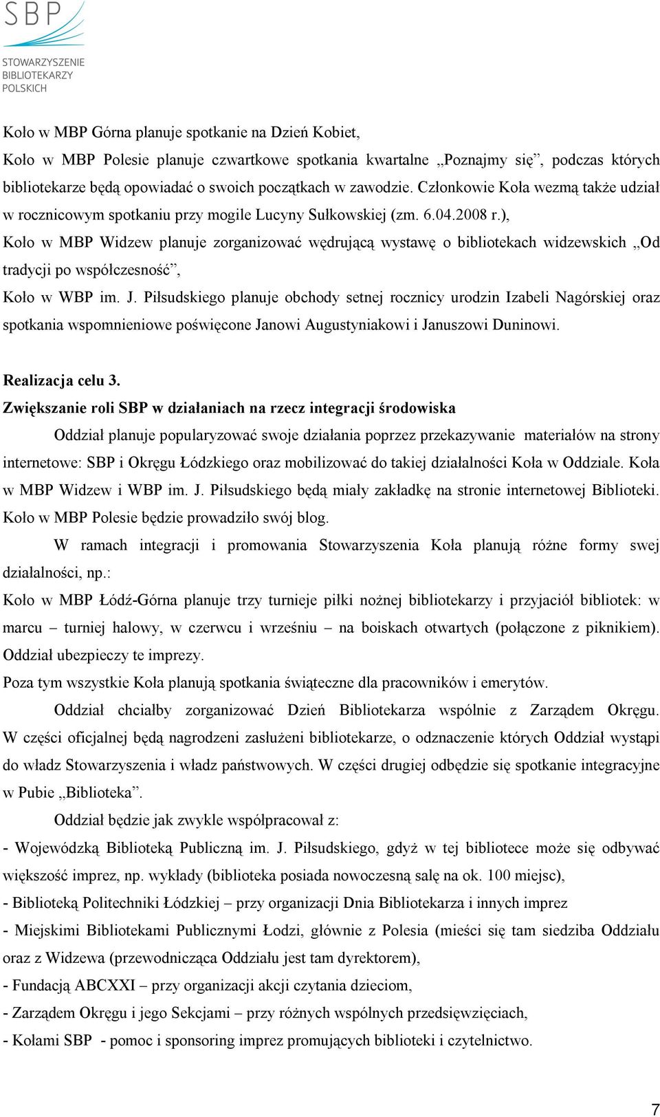 ), Koło w MBP Widzew planuje zorganizować wędrującą wystawę o bibliotekach widzewskich Od tradycji po współczesność, Koło w WBP im. J.