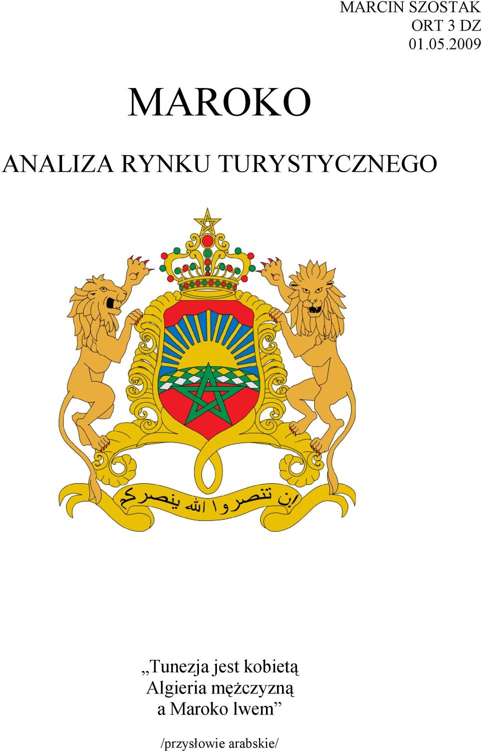 TURYSTYCZNEGO Tunezja jest kobietą