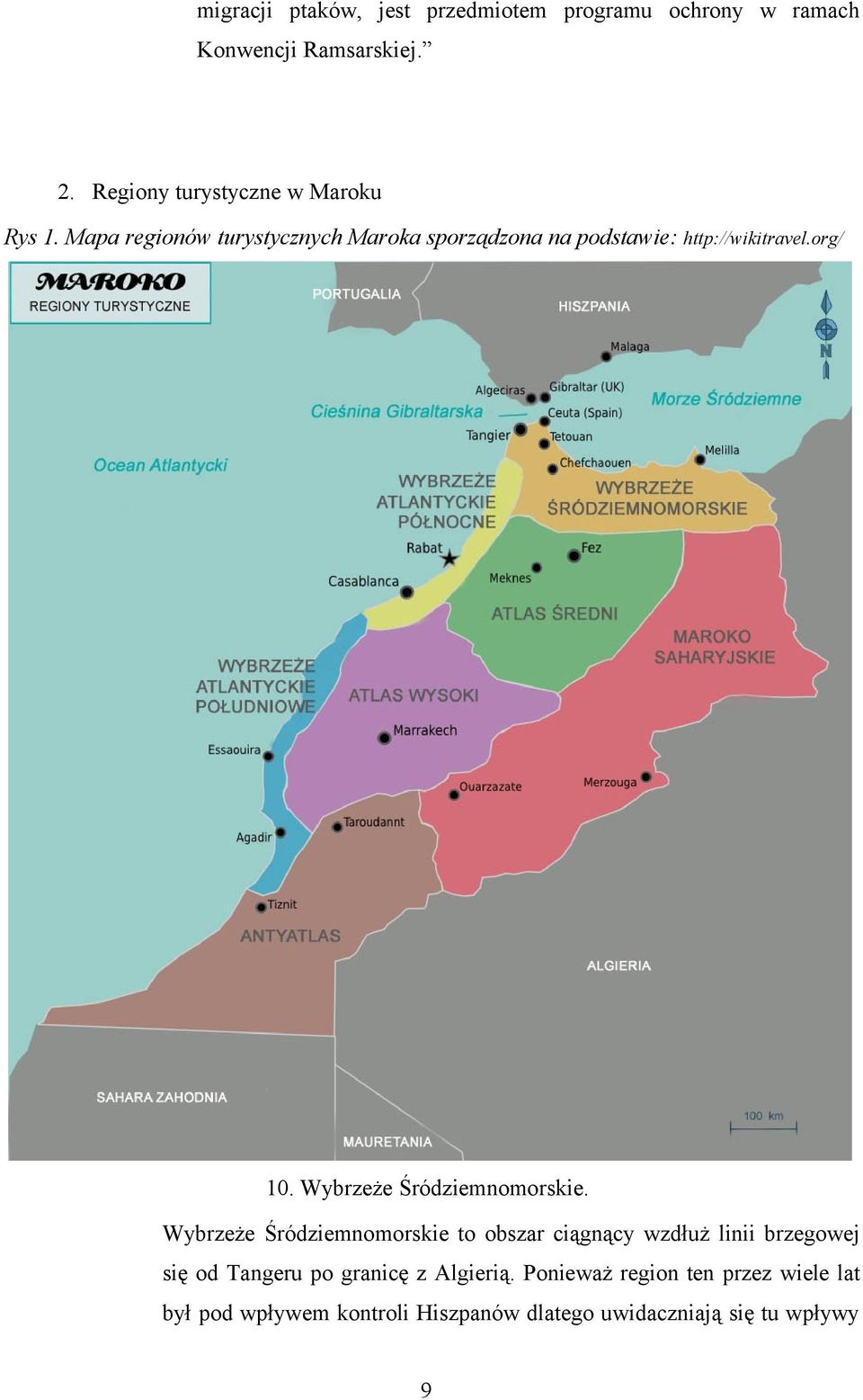 Mapa regionów turystycznych Maroka sporządzona na podstawie: http://wikitravel.org/ 10.