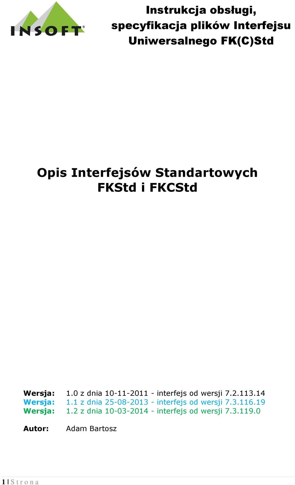 1 z dnia 25-08-2013 - interfejs od wersji 7.3.116.19 Wersja: 1.