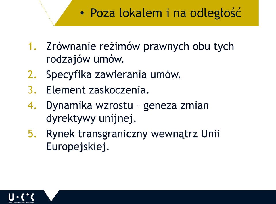 Specyfika zawierania umów. 3. Element zaskoczenia. 4.