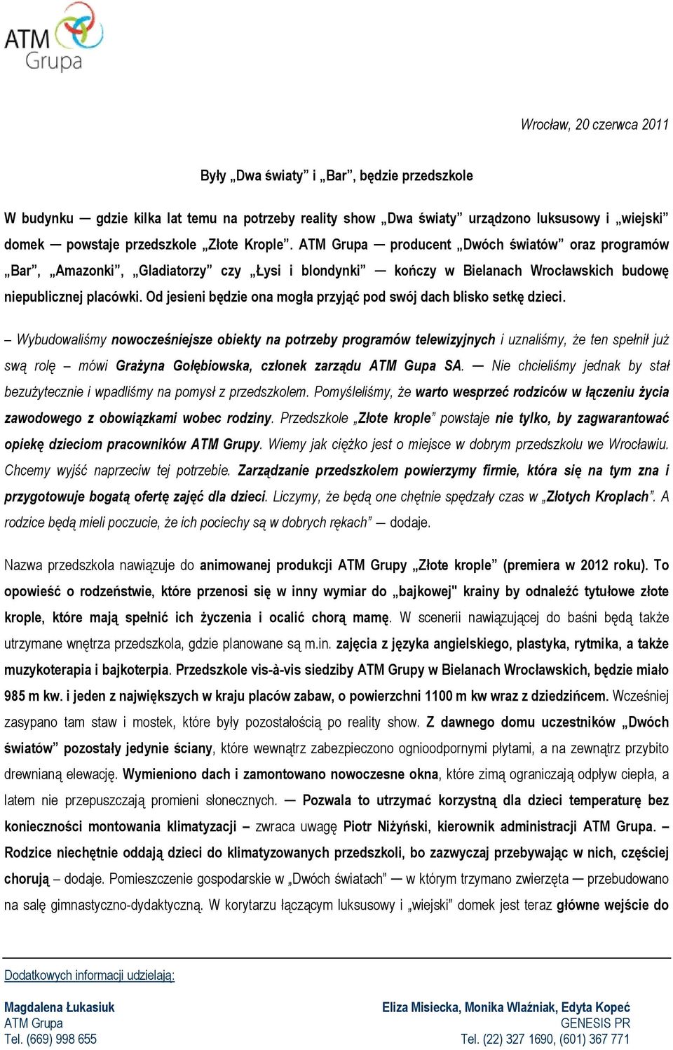 Od jesieni będzie ona mogła przyjąć pod swój dach blisko setkę dzieci.