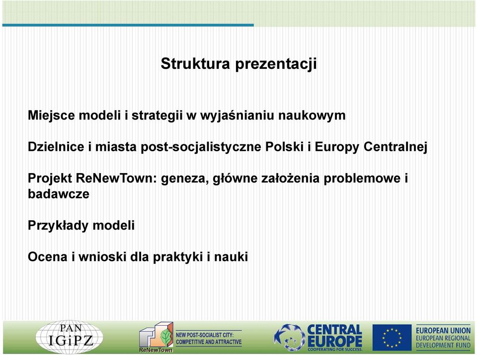 Polski i Europy Centralnej Projekt : geneza, główne założenia