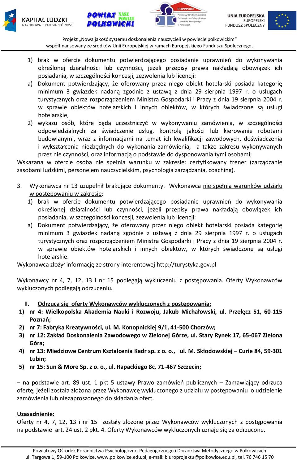 o usługach turystycznych oraz rozporządzeniem Ministra Gospodarki i Pracy z dnia 19 sierpnia 2004 r.