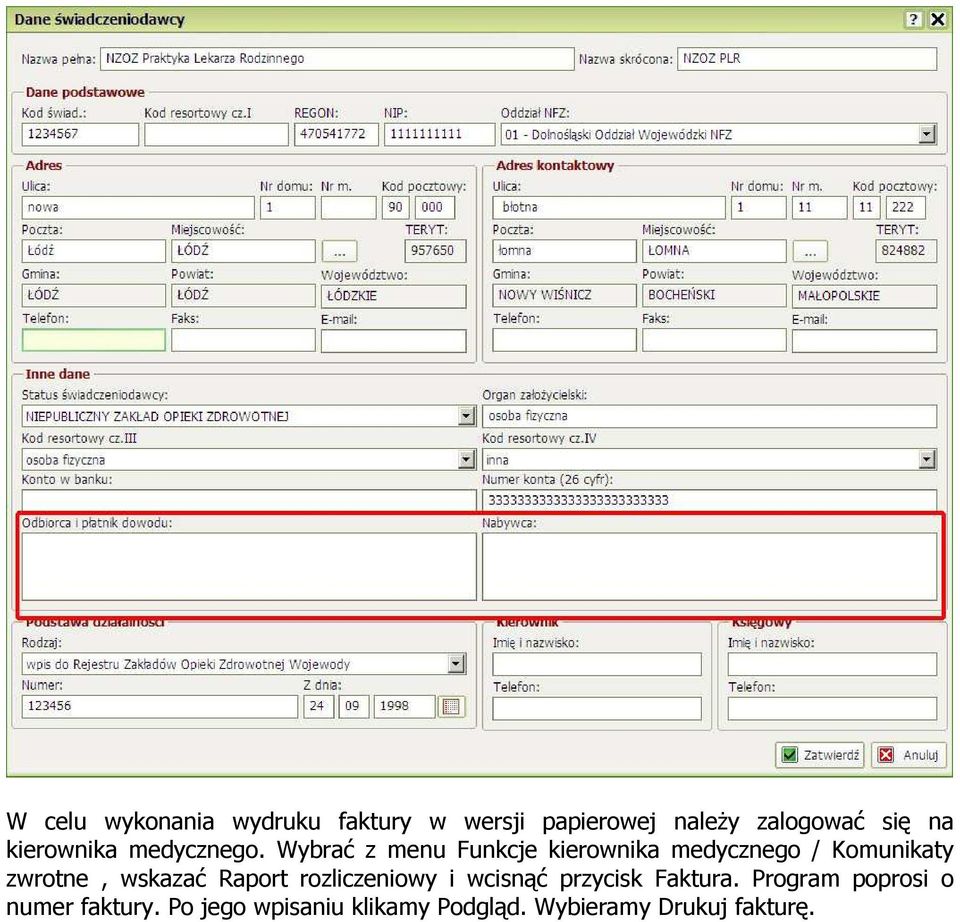 Wybrać z menu Funkcje kierownika medycznego / Komunikaty zwrotne, wskazać