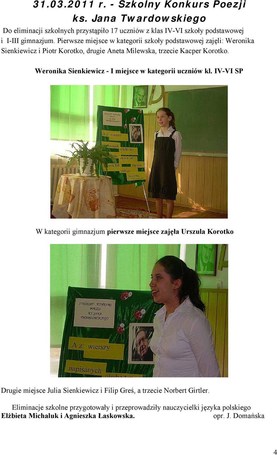 Weronika Sienkiewicz - I miejsce w kategorii uczniów kl.
