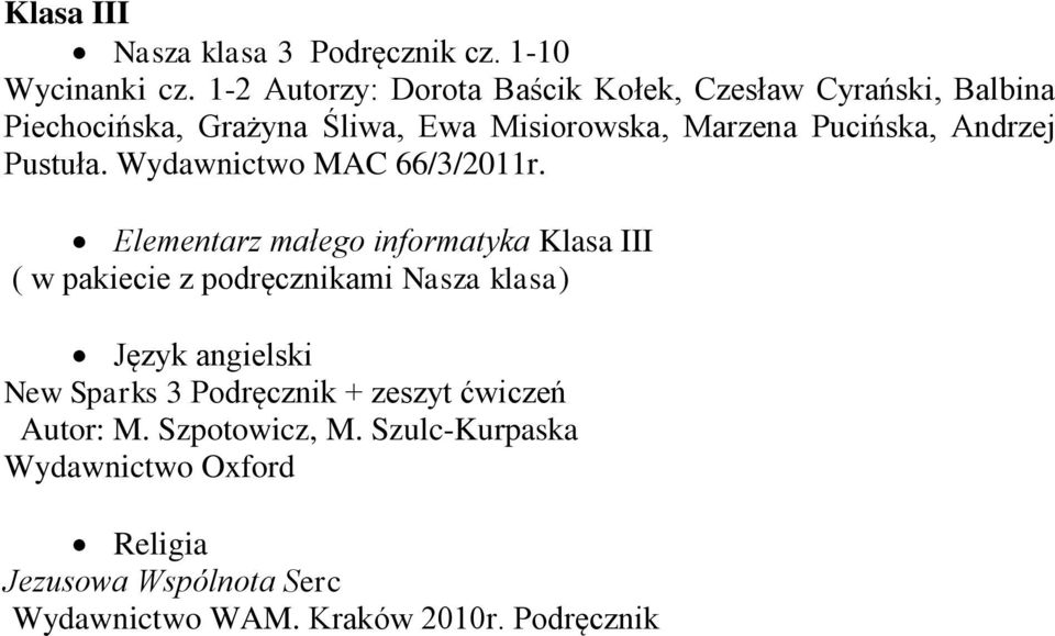 Pucińska, Andrzej Pustuła. Wydawnictwo MAC 66/3/2011r.