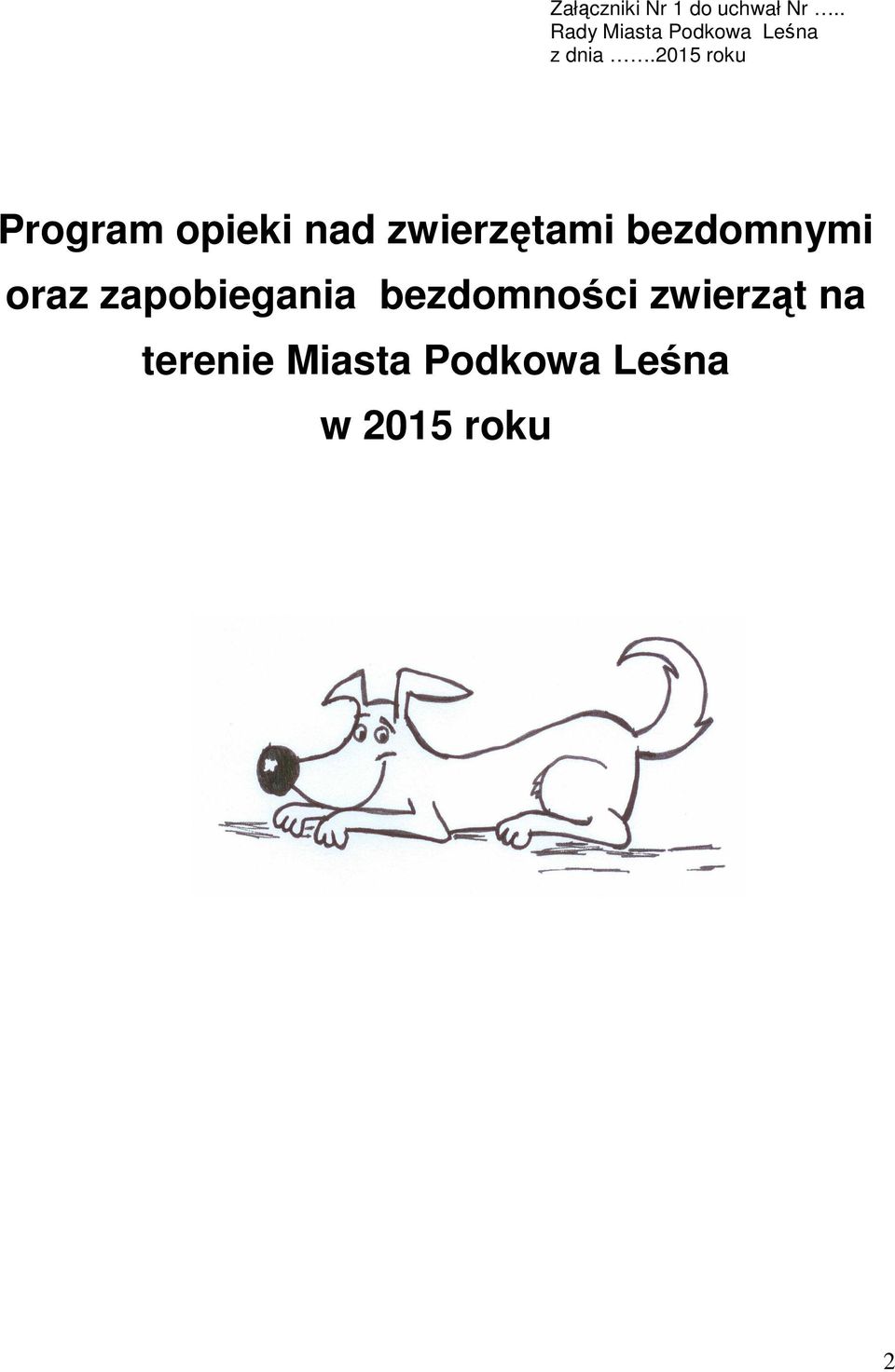 2015 roku Program opieki nad zwierzętami