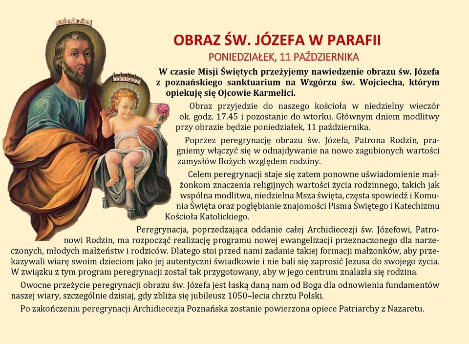 Głównym dniem modlitwy przy obrazie będzie poniedziałek, 11 października. Poprzez peregrynację obrazu św.