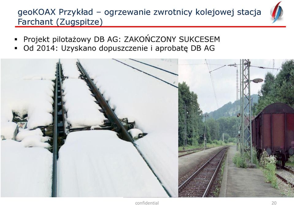 pilotażowy DB AG: ZAKOŃCZONY SUKCESEM Od 2014: