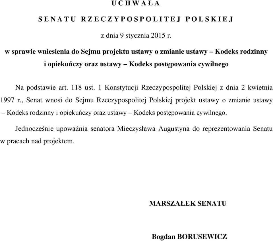art. 118 ust. 1 Konstytucji Rzeczypospolitej Polskiej z dnia 2 kwietnia 1997 r.