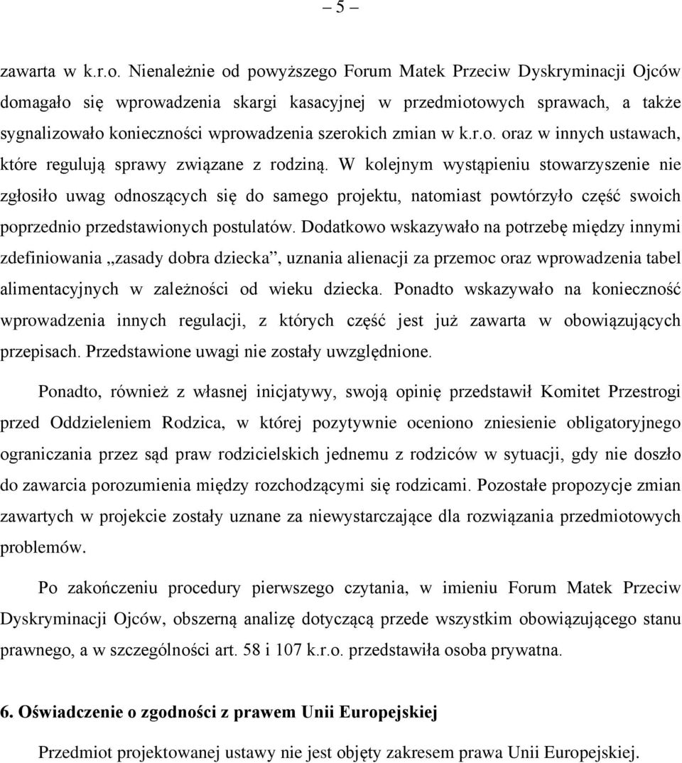 zmian w k.r.o. oraz w innych ustawach, które regulują sprawy związane z rodziną.
