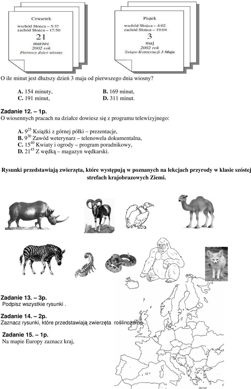 15 40 Kwiaty i ogrody program poradnikowy, D. 21 45 Z wędką magazyn wędkarski.