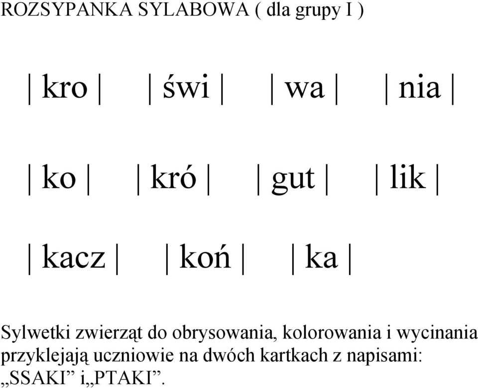 obrysowania, kolorowania i wycinania przyklejają