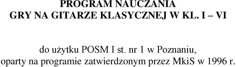 I VI do użytku POSM I st.