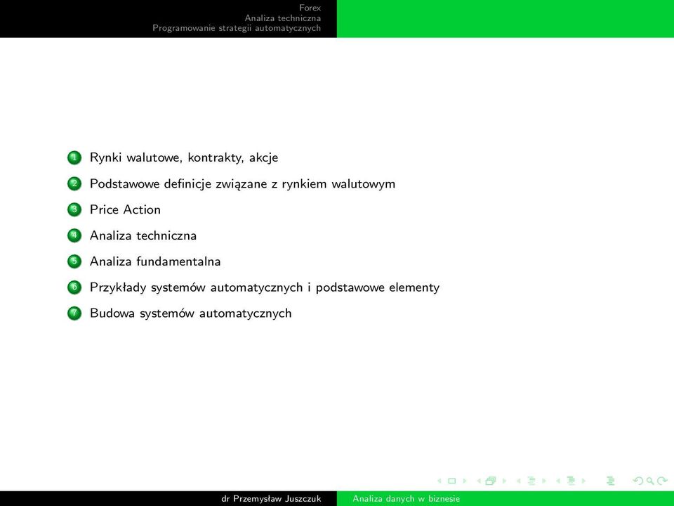 4 5 Analiza fundamentalna 6 Przykłady systemów