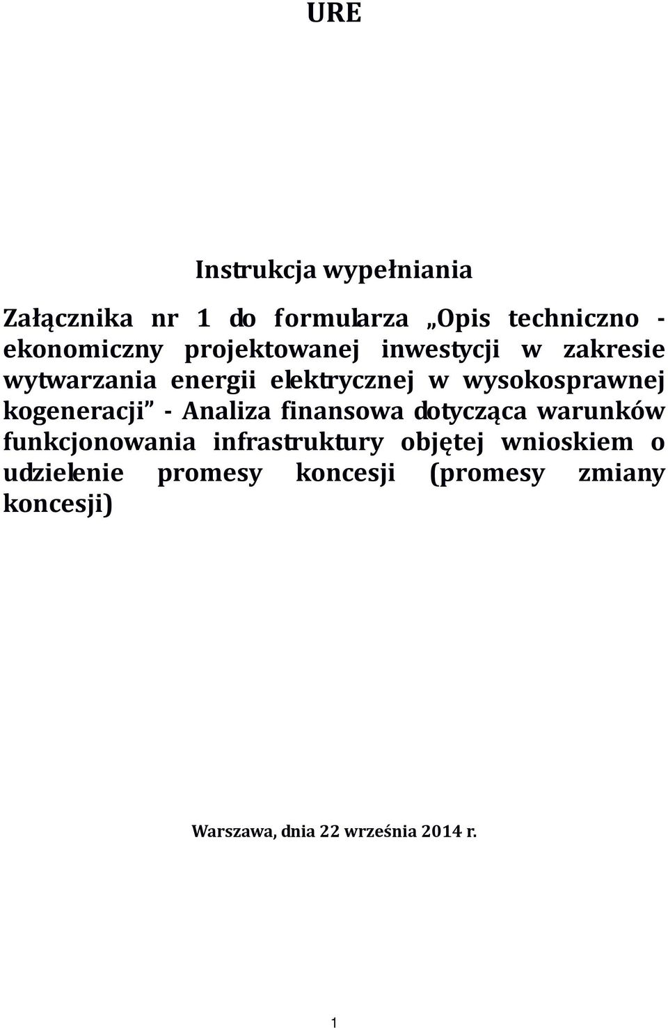 kogeneracji - Analiza finansowa dotycząca warunków funkcjonowania infrastruktury objętej