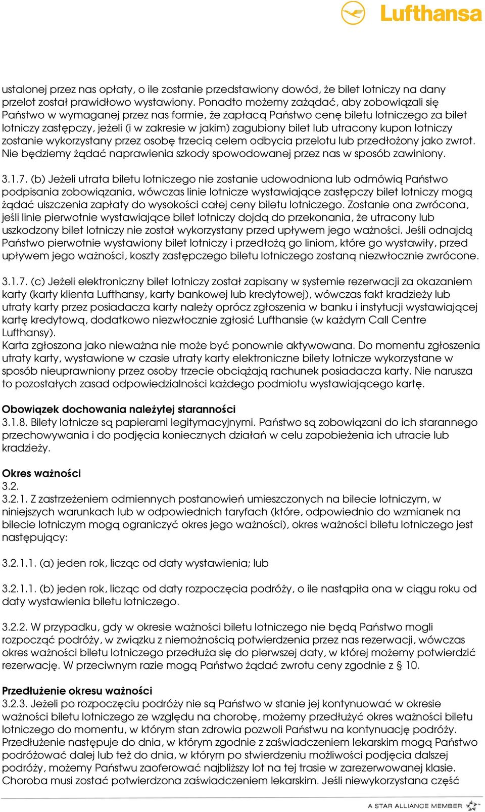lub utracony kupon lotniczy zostanie wykorzystany przez osobę trzecią celem odbycia przelotu lub przedłożony jako zwrot.