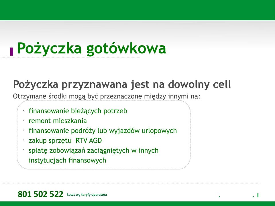 bieżących potrzeb remont mieszkania finansowanie podróży lub wyjazdów