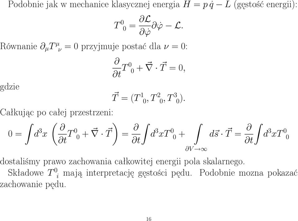 + T = t t T 0 0 + T = 0, T = (T 1 0, T 2 0, T 3 0).